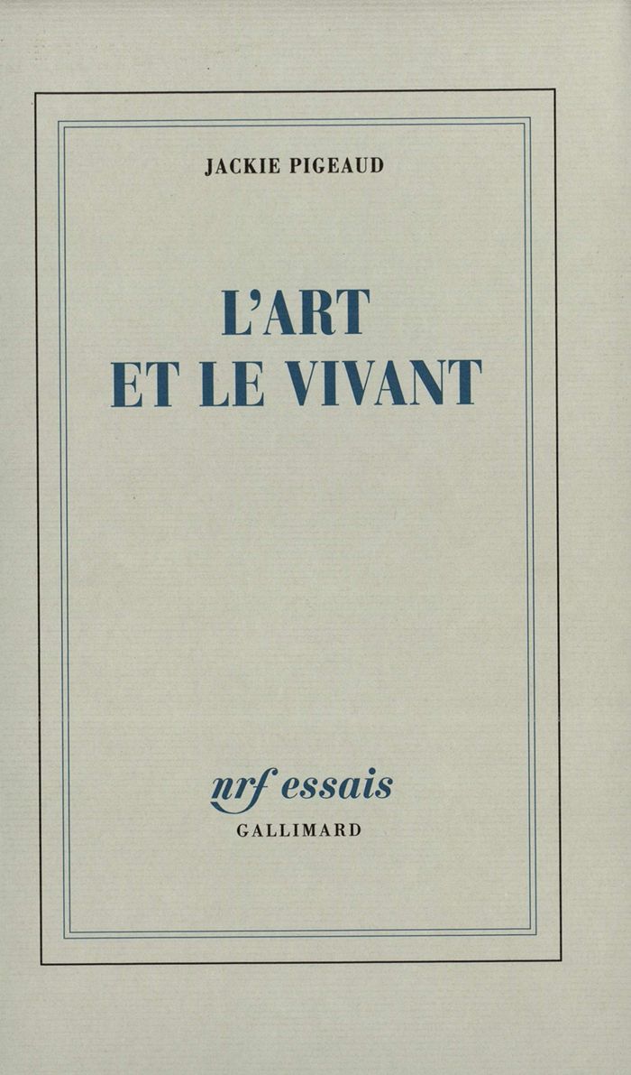 Couverture du livre « L'ART ET LE VIVANT » de Jackie Pigeaud, librairie Les Contes Infusés à Corte