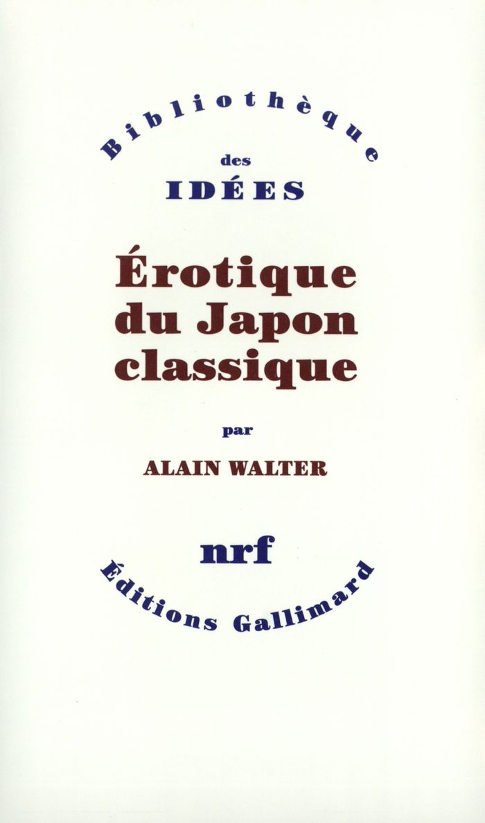 Couverture du livre « EROTIQUE DU JAPON CLASSIQUE » de Alain Walter, librairie Les Contes Infusés à Corte