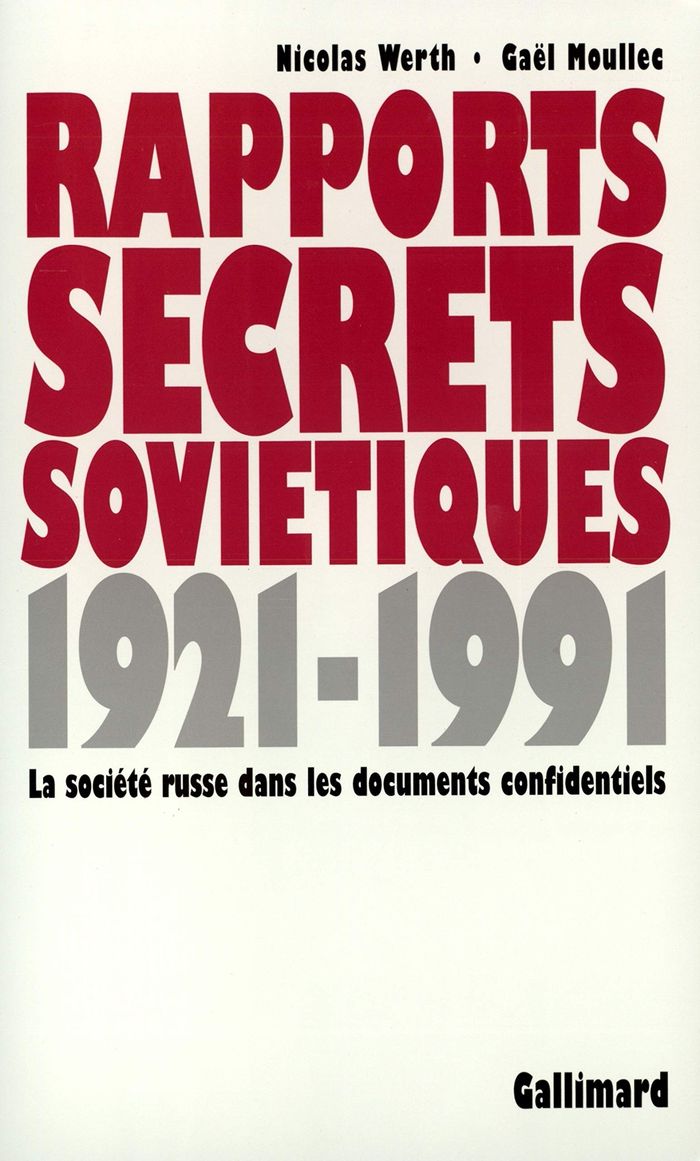 Couverture du livre « RAPPORTS SECRETS SOVIETIQUES - LA SOCIETE RUSSE DANS LES DOCUMENTS CONFIDENTIELS (1921-1991) » de Moullec/werth, librairie Les Contes Infusés à Corte