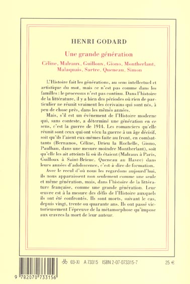 Quatrième de couverture de « UNE GRANDE GENERATION - CELINE, MALRAUX, GUILLOUX, GIONO, MONTHERLANT, MALAQUAIS, SARTRE, QUENEAU, S »