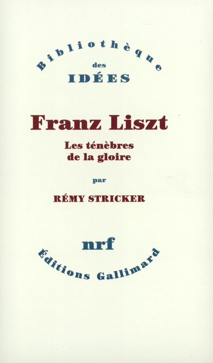 Couverture du livre « FRANZ LISZT - LES TENEBRES DE LA GLOIRE » de Remy Stricker, librairie Les Contes Infusés à Corte