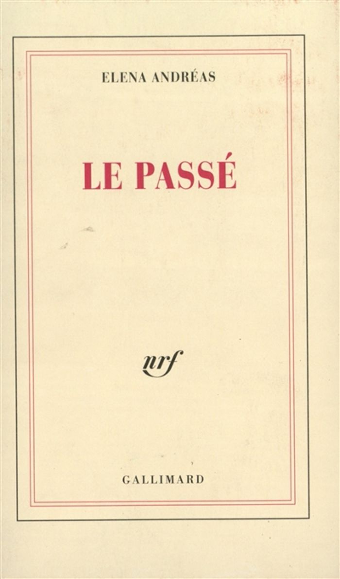 Couverture du livre « LE PASSE » de Elena Andreas, librairie Les Contes Infusés à Corte