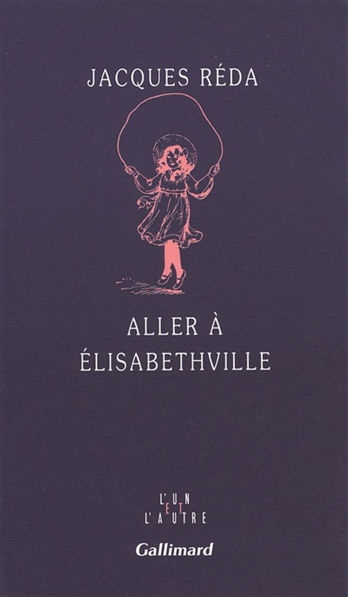 Couverture du livre « ALLER A ELISABETHVILLE » de Jacques Reda, librairie Les Contes Infusés à Corte