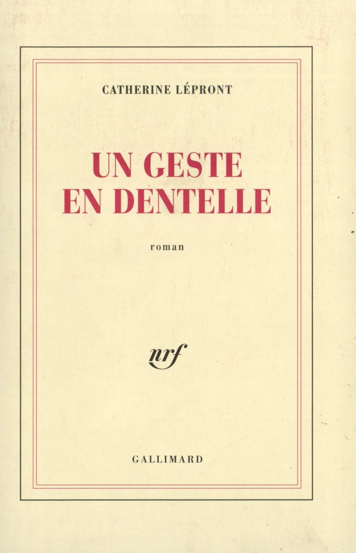 Couverture du livre « UN GESTE EN DENTELLE » de Catherine Lepront, librairie Les Contes Infusés à Corte