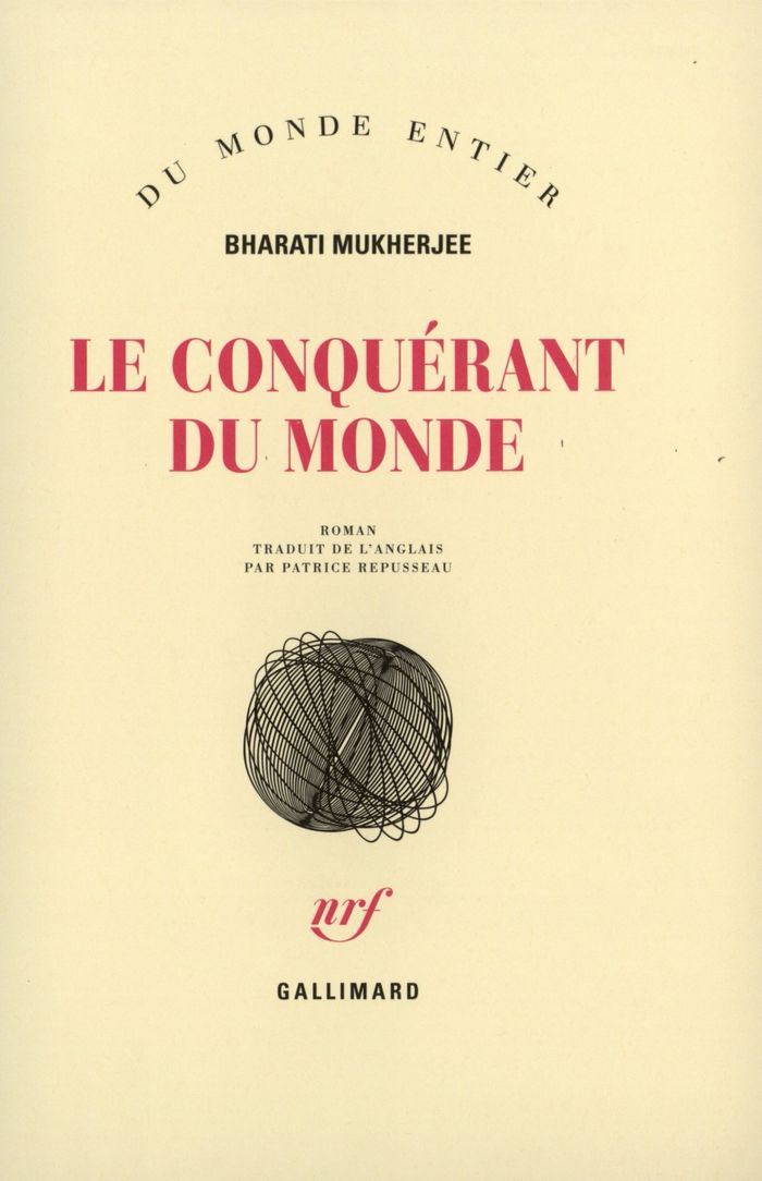 Couverture du livre « LE CONQUERANT DU MONDE » de Bharati Mukherjee, librairie Les Contes Infusés à Corte