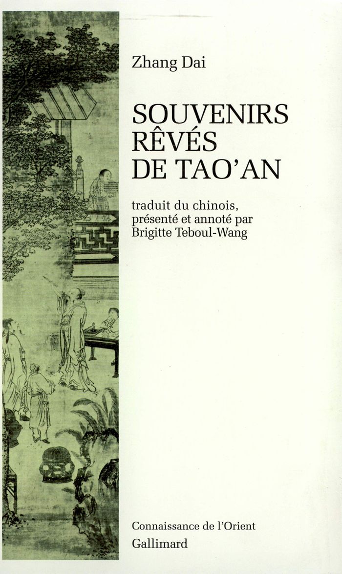 Couverture du livre « SOUVENIRS REVES DE TAO'AN » de Dai Zhang, librairie Les Contes Infusés à Corte