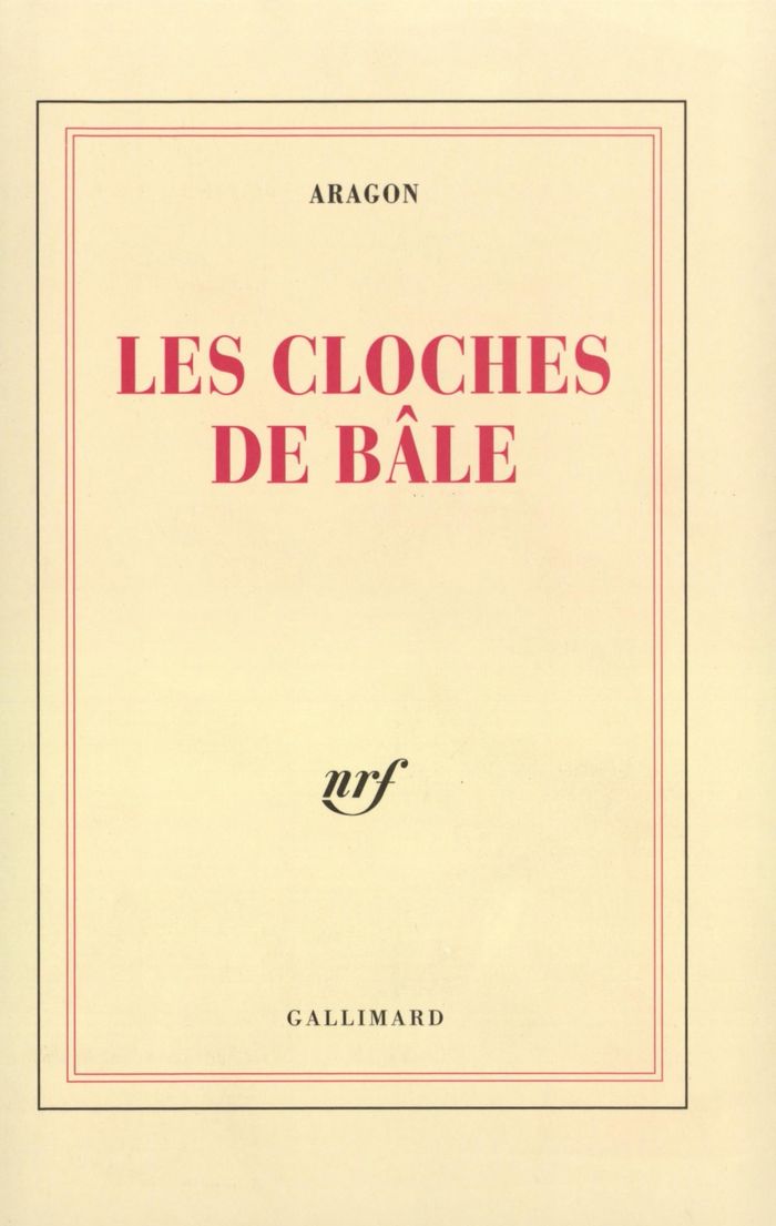 Couverture du livre « LE MONDE REEL - LES CLOCHES DE BALE » de Louis Aragon, librairie Les Contes Infusés à Corte