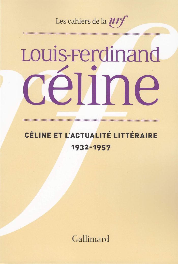Couverture du livre « CELINE ET L'ACTUALITE LITTERAIRE - (1932-1957) », librairie Les Contes Infusés à Corte