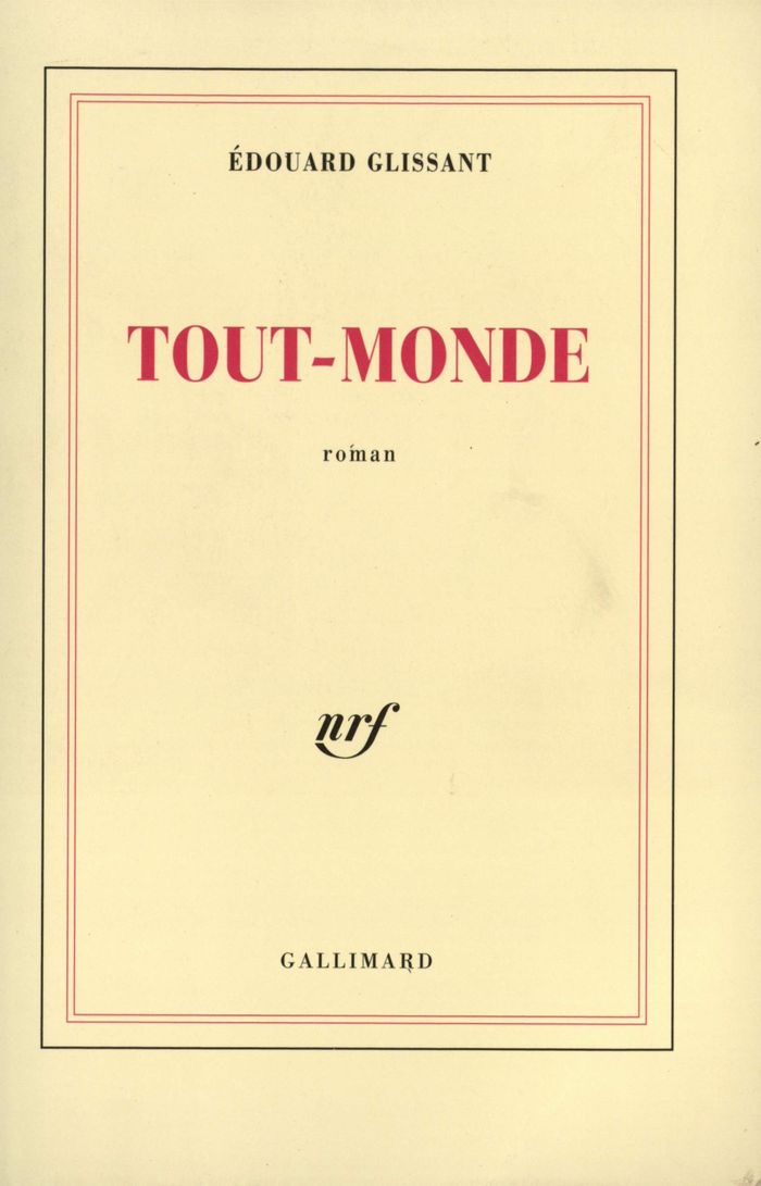 Couverture du livre « TOUT-MONDE » de Edouard Glissant, librairie Les Contes Infusés à Corte
