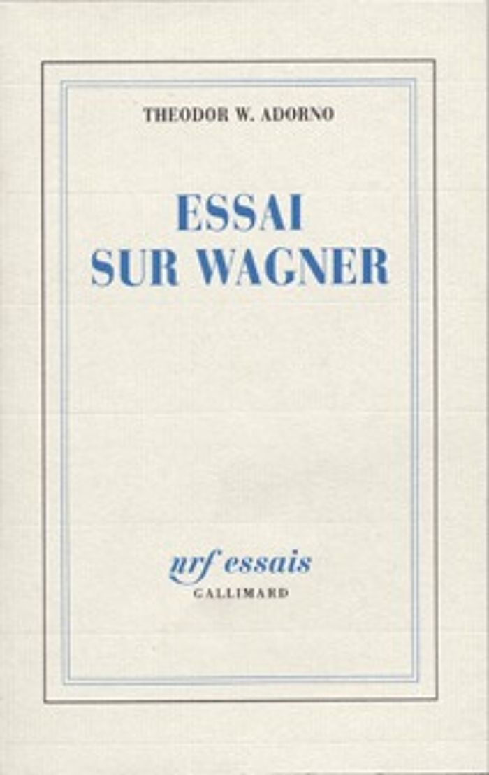 Couverture du livre « ESSAI SUR WAGNER » de Adorno Theodor W., librairie Les Contes Infusés à Corte