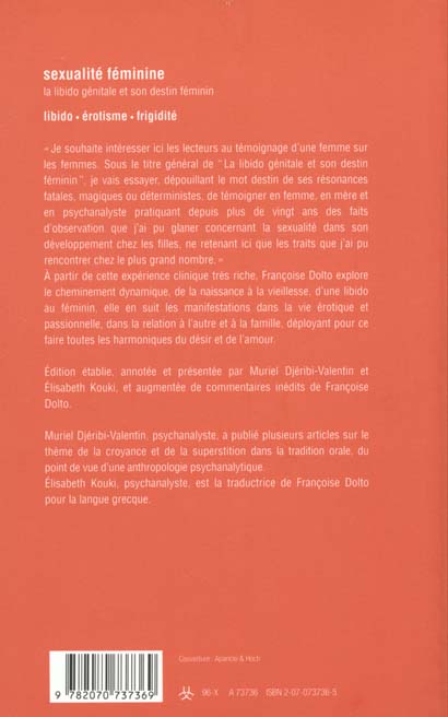 Quatrième de couverture de « ESSAIS - II - SEXUALITE FEMININE - LA LIBIDO GENITALE ET SON DESTIN FEMININ »