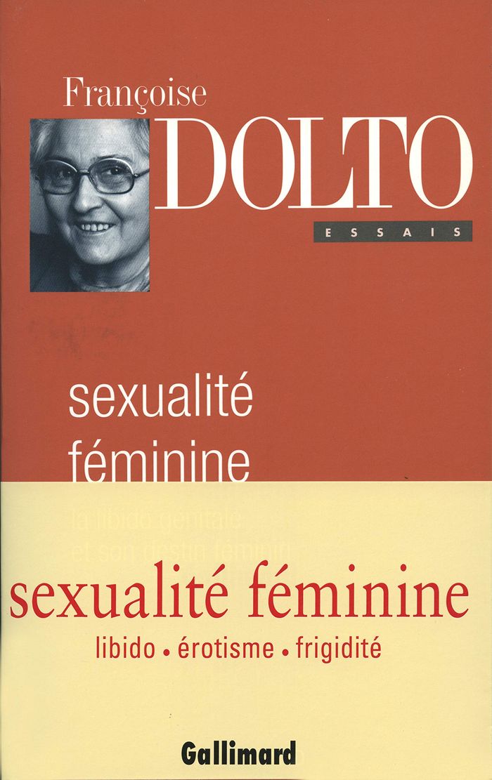 Couverture du livre « ESSAIS - II - SEXUALITE FEMININE - LA LIBIDO GENITALE ET SON DESTIN FEMININ » de Francoise Dolto, librairie Les Contes Infusés à Corte