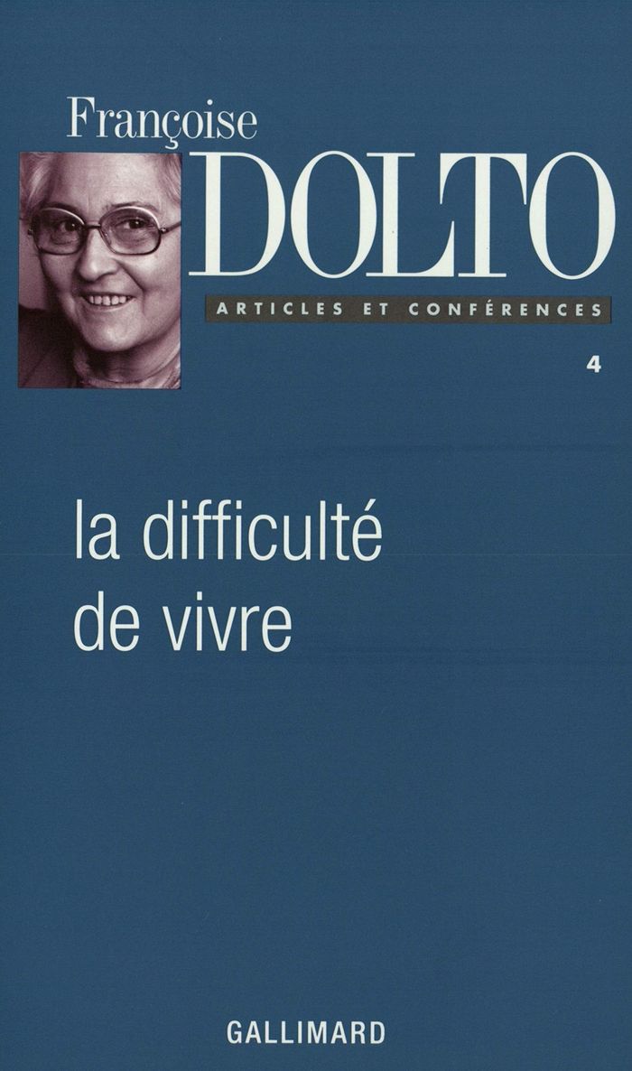 Couverture du livre « ARTICLES ET CONFERENCES - IV - LA DIFFICULTE DE VIVRE » de Francoise Dolto, librairie Les Contes Infusés à Corte