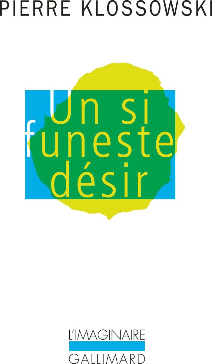 Couverture du livre « UN SI FUNESTE DESIR » de Pierre Klossowski, librairie Les Contes Infusés à Corte