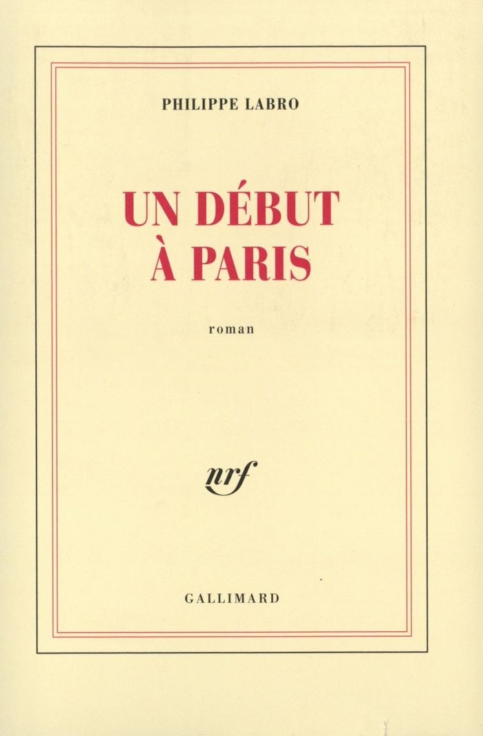 Couverture du livre « UN DEBUT A PARIS » de Philippe Labro, librairie Les Contes Infusés à Corte