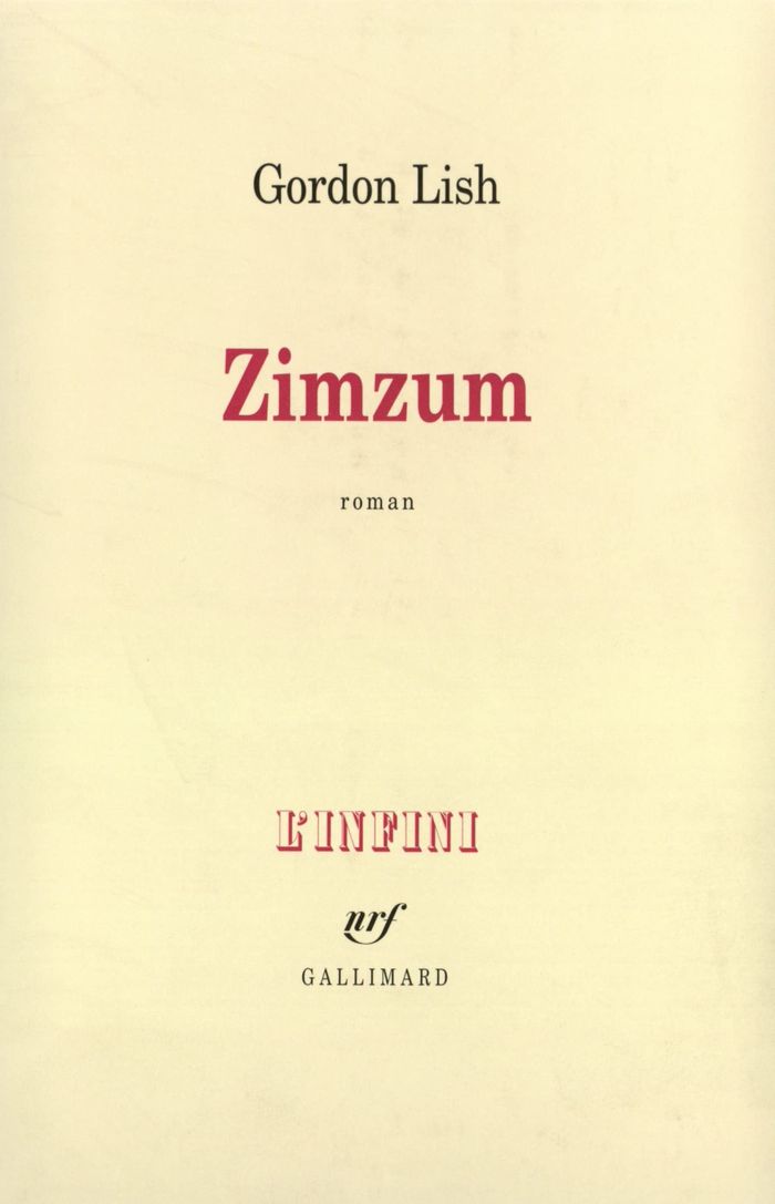 Couverture du livre « ZIMZUM » de Gordon Lish, librairie Les Contes Infusés à Corte