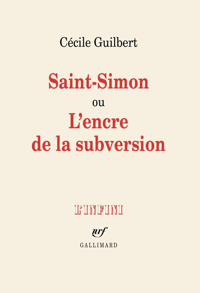 Couverture du livre « SAINT-SIMON OU L'ENCRE DE LA SUBVERSION » de Cecile Guilbert, librairie Les Contes Infusés à Corte