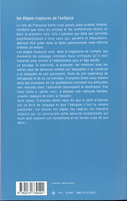 Quatrième de couverture de « ARTICLES ET CONFERENCES - I - LES ETAPES MAJEURES DE L'ENFANCE »