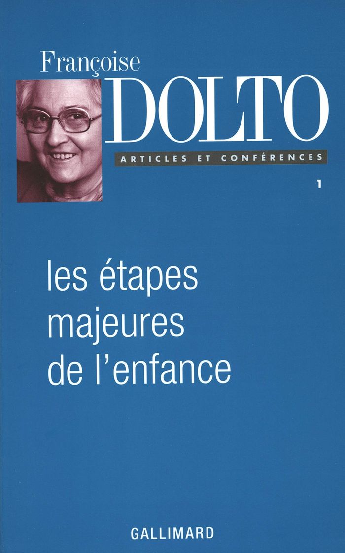 Couverture du livre « ARTICLES ET CONFERENCES - I - LES ETAPES MAJEURES DE L'ENFANCE » de Dolto, librairie Les Contes Infusés à Corte