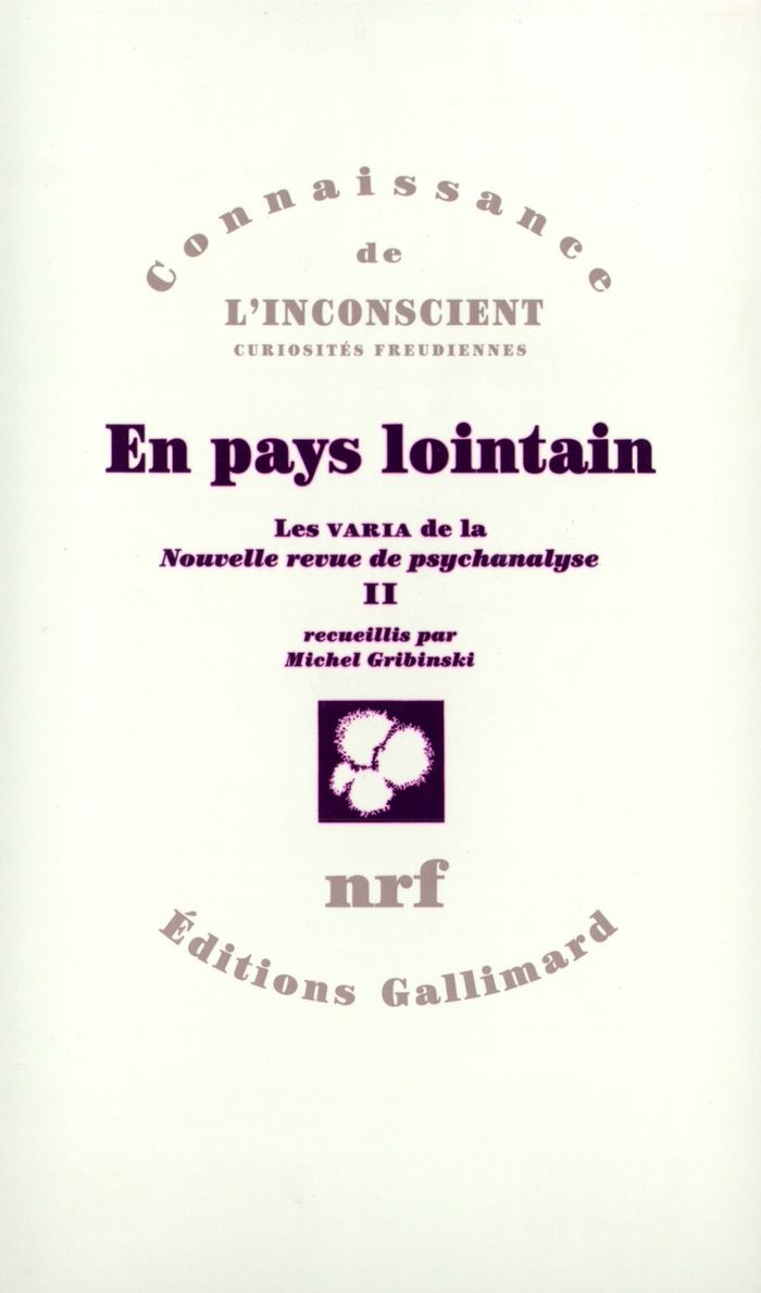 Couverture du livre « LES VARIA DE LA "NOUVELLE REVUE DE PSYCHANALYSE" - II - EN PAYS LOINTAIN » de Collectif, librairie Les Contes Infusés à Corte