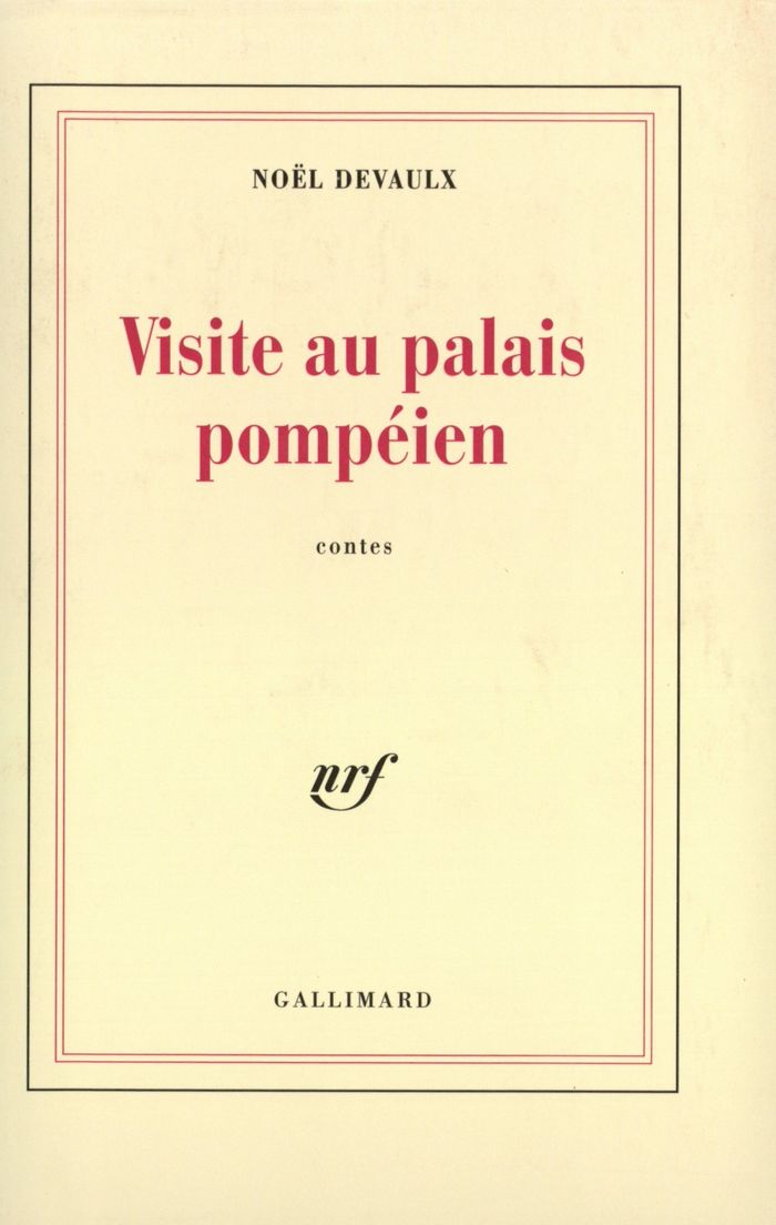Couverture du livre « VISITE AU PALAIS POMPEIEN » de Noel Devaulx, librairie Les Contes Infusés à Corte