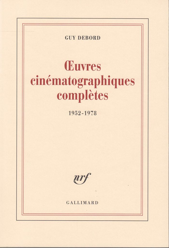 Couverture du livre « OEUVRES CINEMATOGRAPHIQUES COMPLETES - (1952-1978) » de Guy Debord, librairie Les Contes Infusés à Corte
