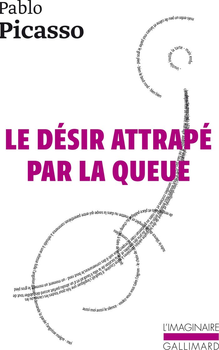 Couverture du livre « LE DESIR ATTRAPE PAR LA QUEUE » de Pablo Picasso, librairie Les Contes Infusés à Corte
