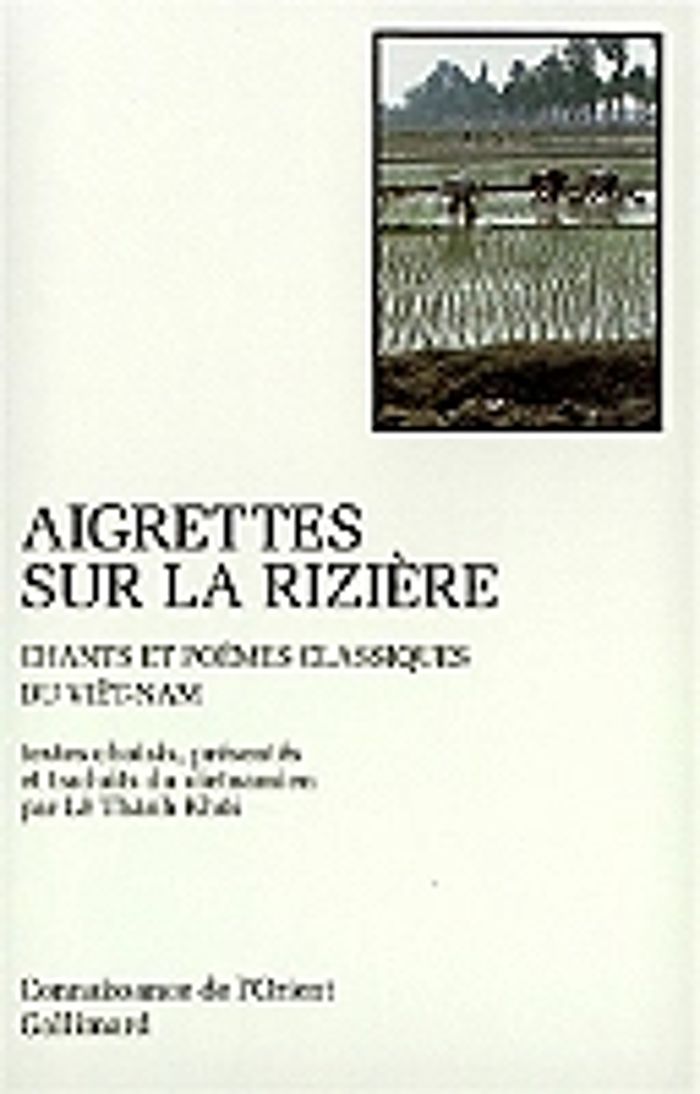 Couverture du livre « AIGRETTES SUR LA RIZIERE - CHANTS ET POEMES CLASSIQUES DU VIET-NAM » de Collectif, librairie Les Contes Infusés à Corte