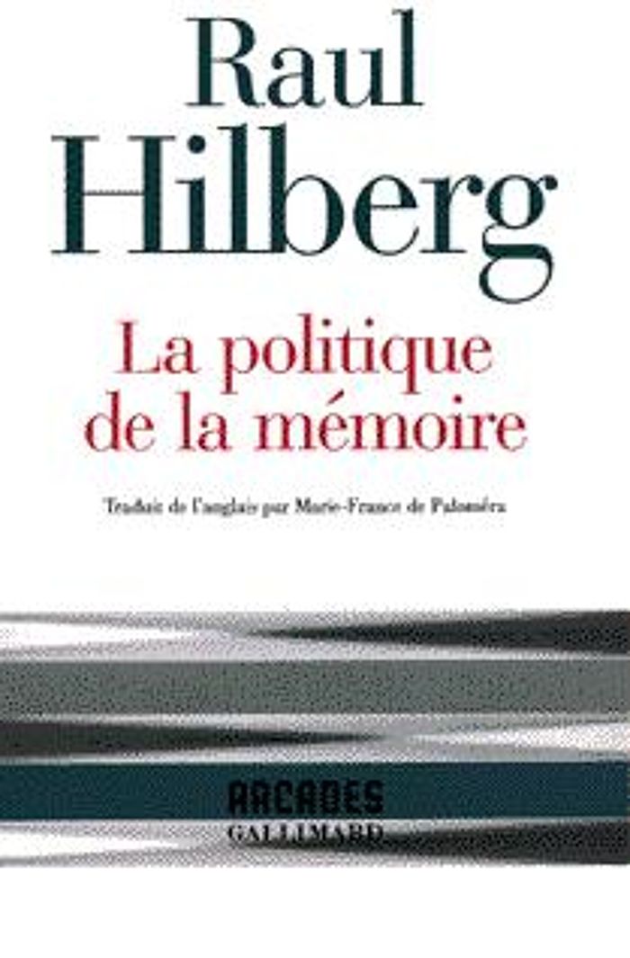 Couverture du livre « LA POLITIQUE DE LA MEMOIRE » de Raul Hilberg, librairie Les Contes Infusés à Corte