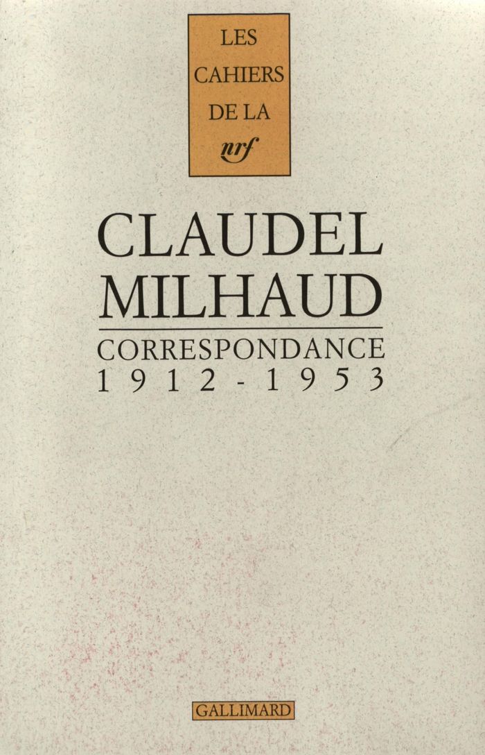 Couverture du livre « CORRESPONDANCE AVEC DARIUS MILHAUD - (1912-1953) » de Claudel/hoppenot, librairie Les Contes Infusés à Corte