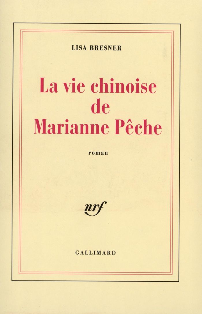 Couverture du livre « LA VIE CHINOISE DE MARIANNE PECHE » de Lisa Bresner, librairie Les Contes Infusés à Corte
