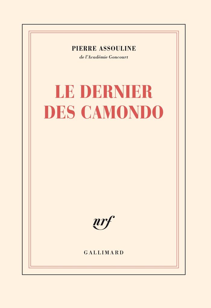Couverture du livre « LE DERNIER DES CAMONDO » de Pierre Assouline, librairie Les Contes Infusés à Corte