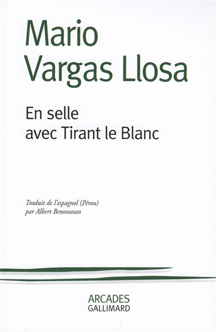 Couverture du livre « EN SELLE AVEC TIRANT LE BLANC » de Vargas Llosa Mario, librairie Les Contes Infusés à Corte