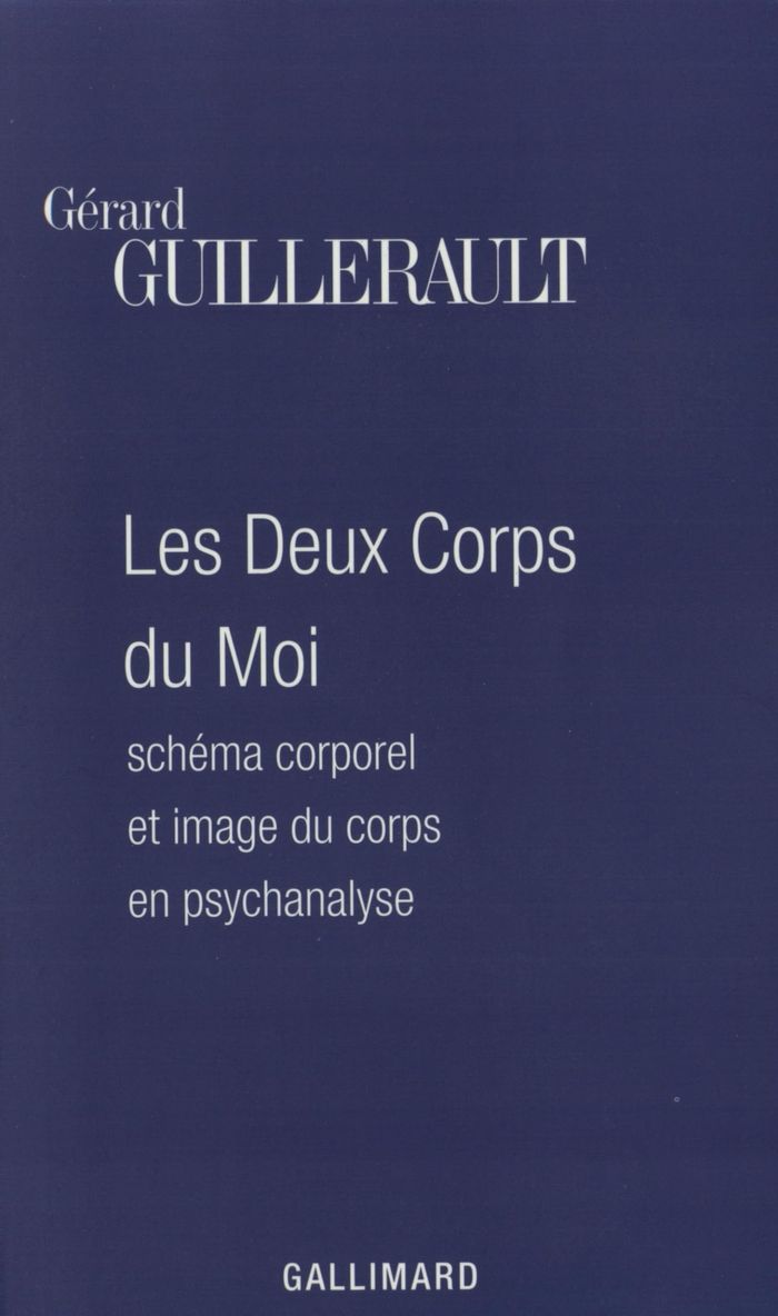 Couverture du livre « LES DEUX CORPS DU MOI - SCHEMA CORPOREL ET IMAGE DU CORPS EN PSYCHANALYSE » de Gerard Guillerault, librairie Les Contes Infusés à Corte