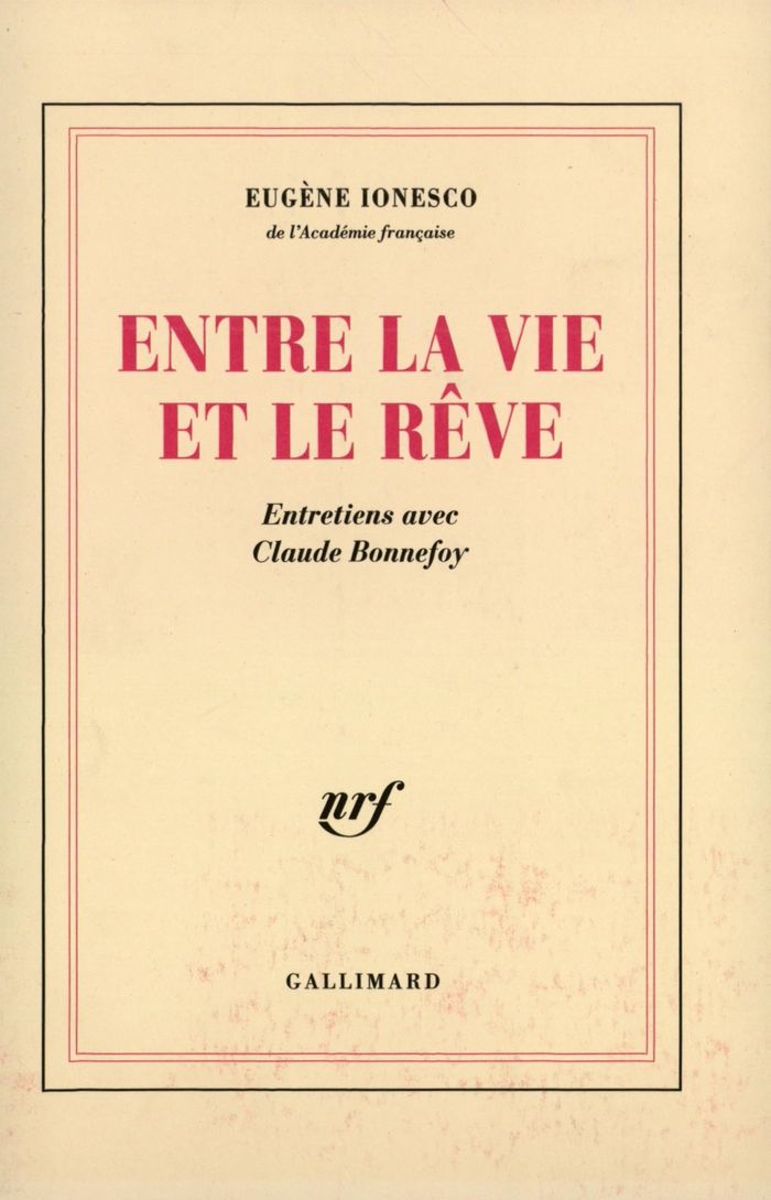 Couverture du livre « ENTRE LA VIE ET LE REVE - ENTRETIENS AVEC CLAUDE BONNEFOY » de Eugene Ionesco, librairie Les Contes Infusés à Corte
