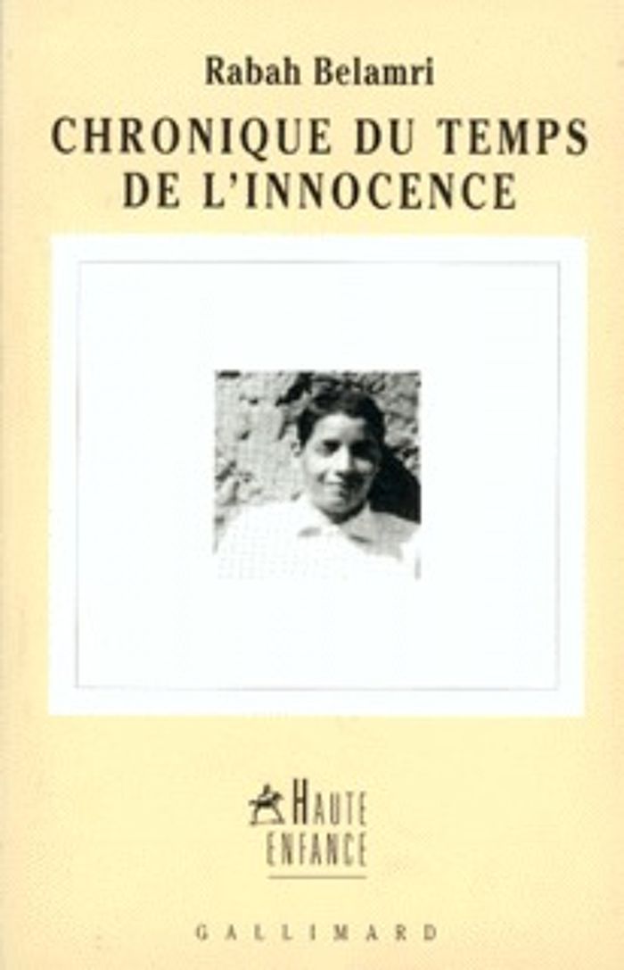 Couverture du livre « CHRONIQUE DU TEMPS DE L'INNOCENCE » de Rabah Belamri, librairie Les Contes Infusés à Corte