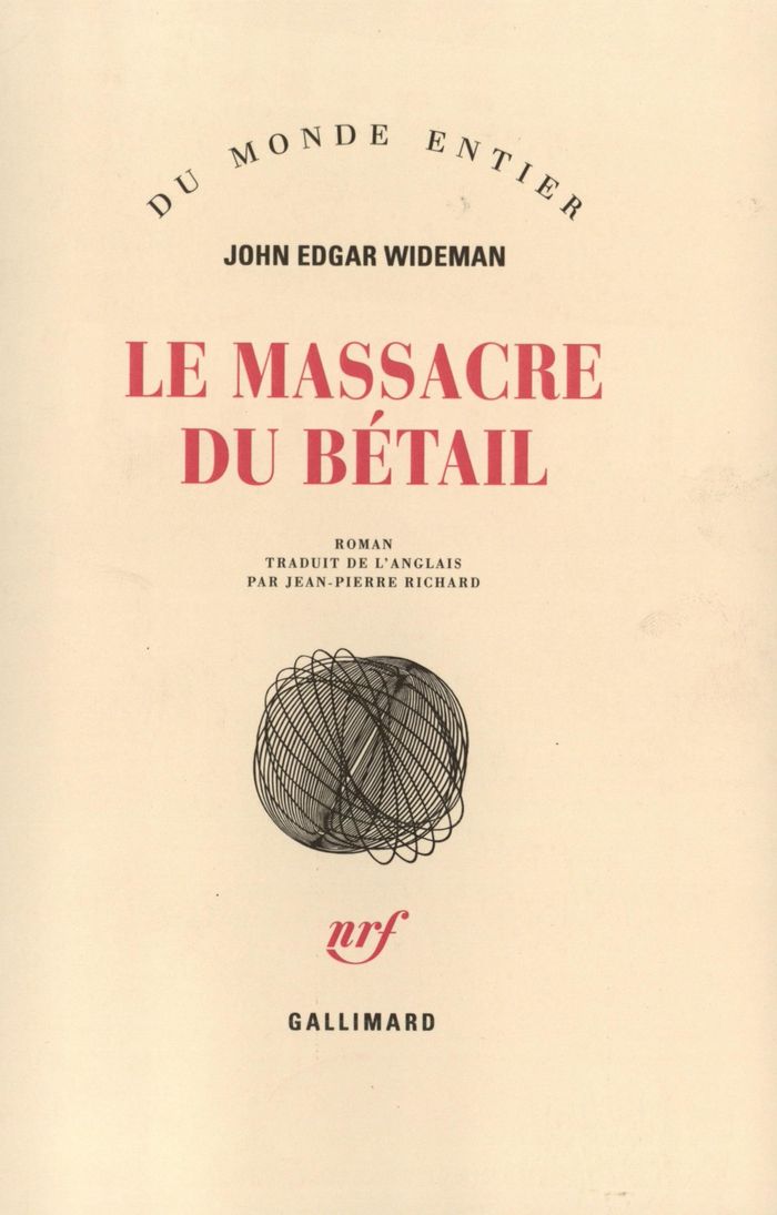 Couverture du livre « LE MASSACRE DU BETAIL » de Wideman John Edgar, librairie Les Contes Infusés à Corte