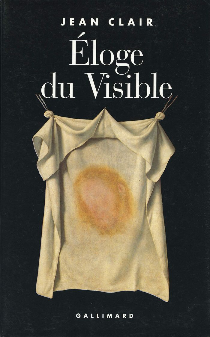 Couverture du livre « ELOGE DU VISIBLE - FONDEMENTS IMAGINAIRES DE LA SCIENCE » de Jean Clair, librairie Les Contes Infusés à Corte