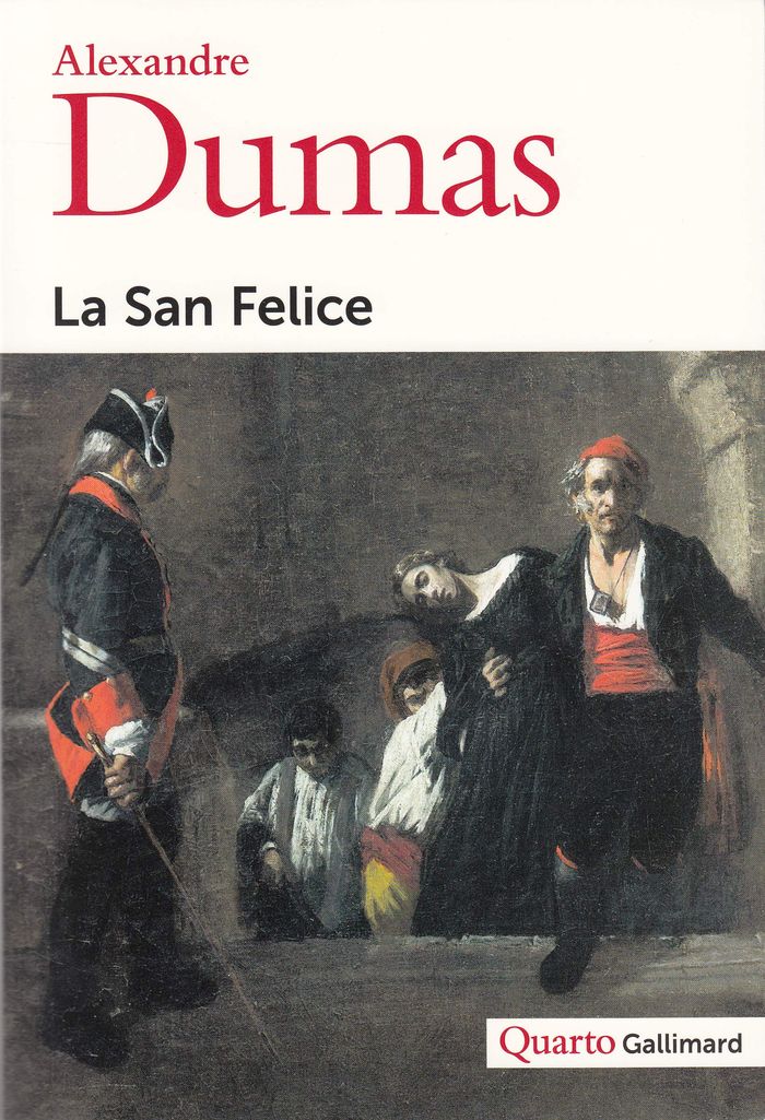 Couverture du livre « LA SAN FELICE » de Alexandre Dumas, librairie Les Contes Infusés à Corte