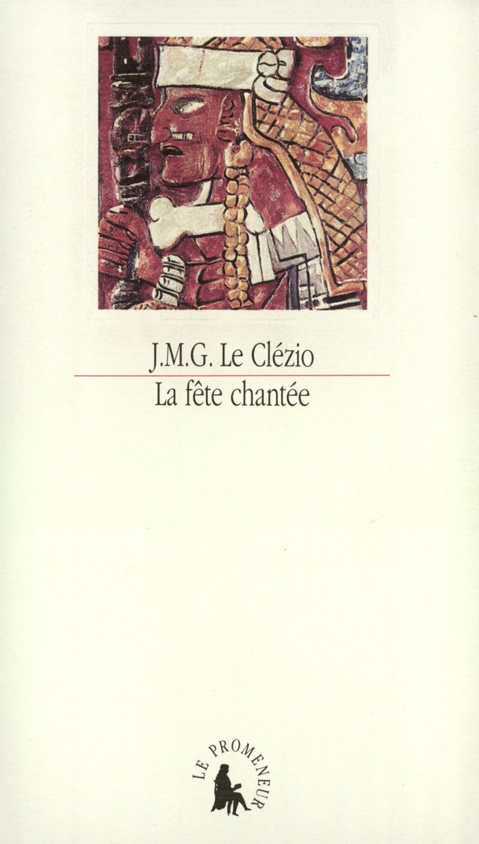 Couverture du livre « LA FETE CHANTEE ET AUTRES ESSAIS DE THEME AMERINDIEN » de Clezio Le, librairie Les Contes Infusés à Corte