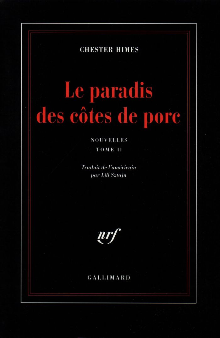 Couverture du livre « NOUVELLES - II - LE PARADIS DES COTES DE PORC » de Chester Himes, librairie Les Contes Infusés à Corte