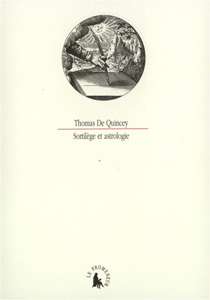 Couverture du livre « SORTILEGE ET ASTROLOGIE / DE LA PRESENCE D'ESPRIT : UN FRAGMENT » de De Quincey Thomas, librairie Les Contes Infusés à Corte