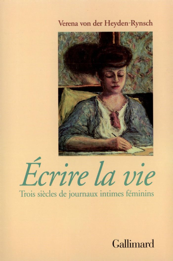 Couverture du livre « ECRIRE LA VIE - TROIS SIECLES DE JOURNAUX INTIMES FEMININS » de Heyden-Rynsch V V D., librairie Les Contes Infusés à Corte