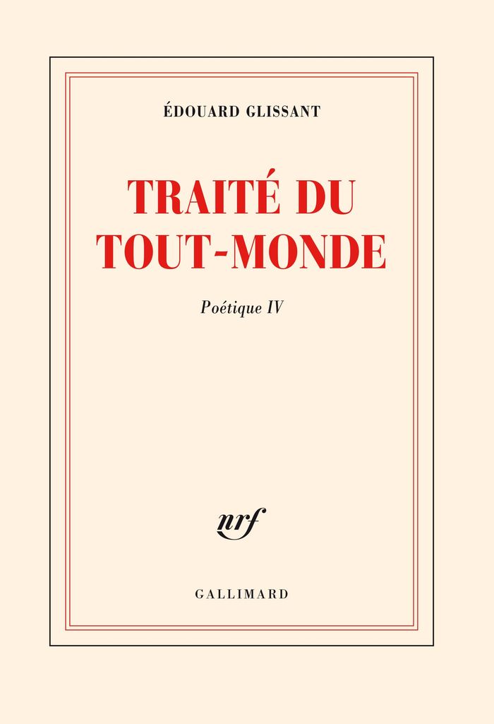 Couverture du livre « POETIQUE - IV - TRAITE DU TOUT-MONDE » de Edouard Glissant, librairie Les Contes Infusés à Corte