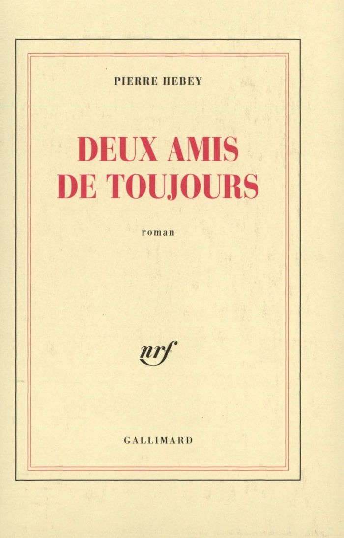 Couverture du livre « DEUX AMIS DE TOUJOURS » de Pierre Hebey, librairie Les Contes Infusés à Corte