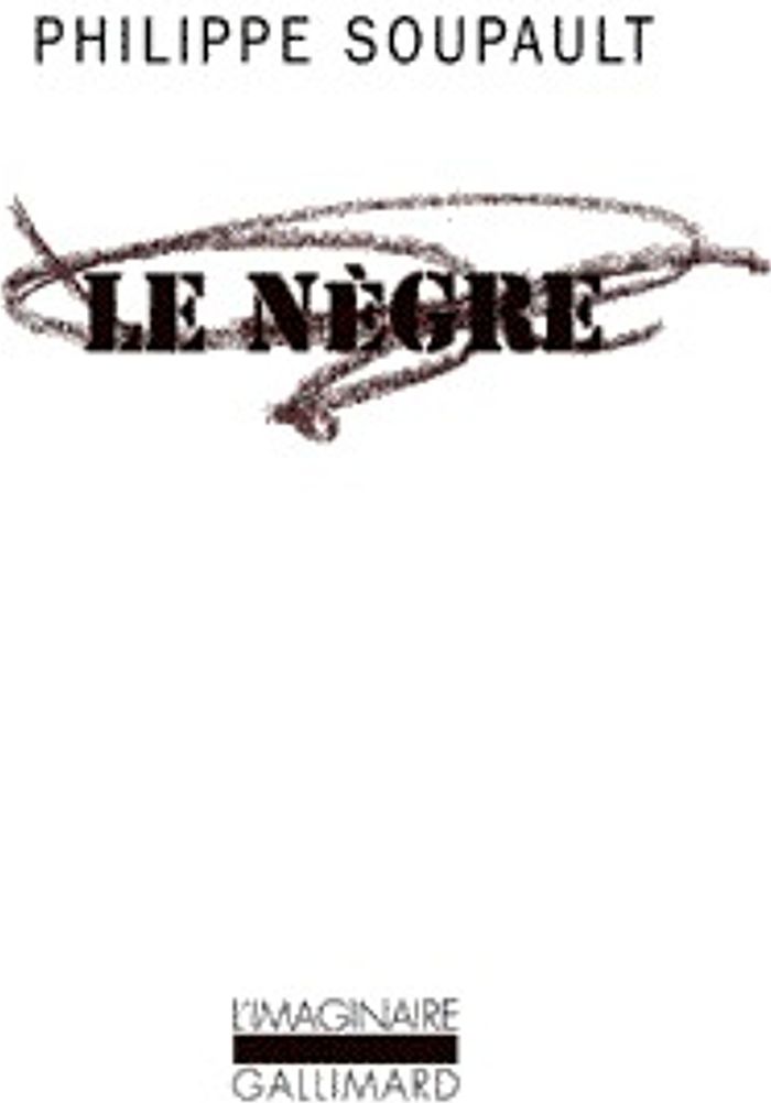 Couverture du livre « LE NEGRE » de Soupault/boucharenc, librairie Les Contes Infusés à Corte