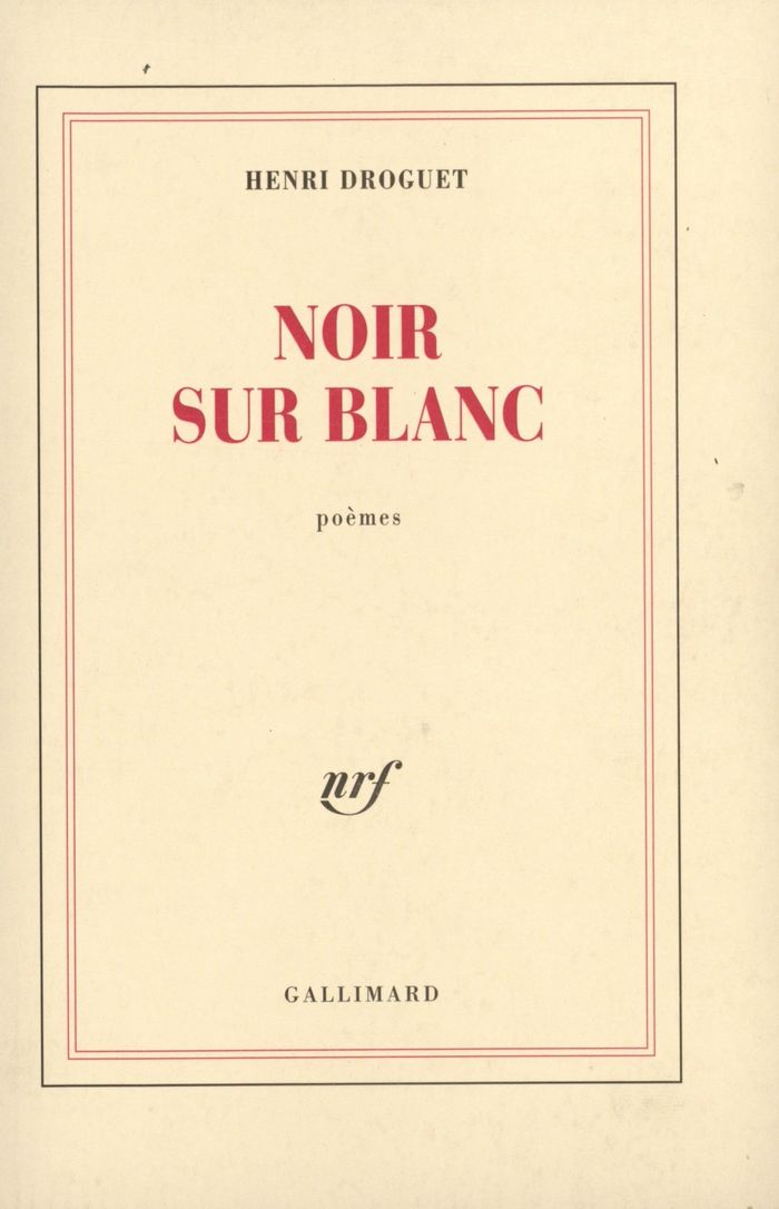 Couverture du livre « NOIR SUR BLANC » de Henri Droguet, librairie Les Contes Infusés à Corte