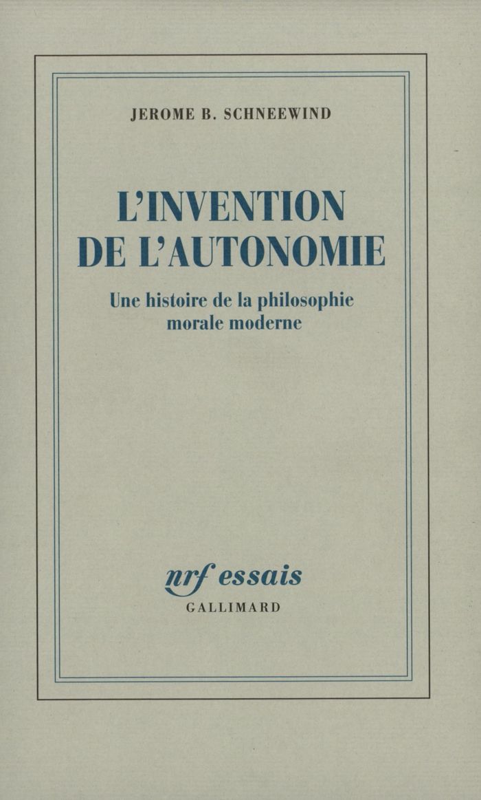 Couverture du livre « L'INVENTION DE L'AUTONOMIE - UNE HISTOIRE DE LA PHILOSOPHIE MORALE MODERNE » de Schneewind Jerome B., librairie Les Contes Infusés à Corte