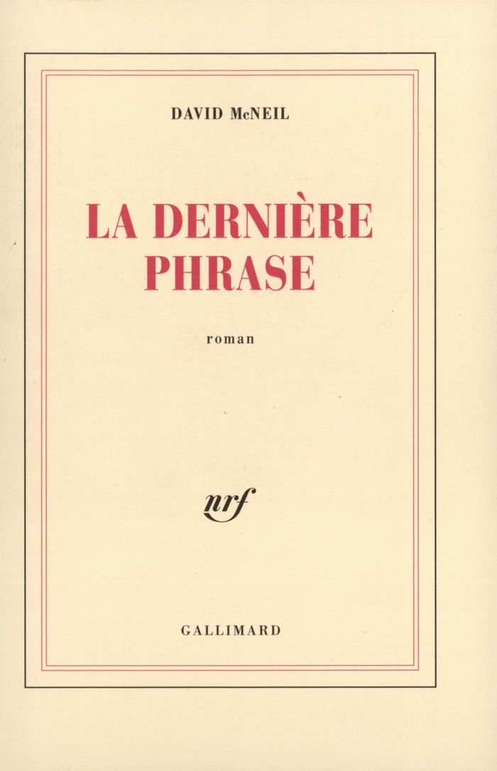 Couverture du livre « LA DERNIERE PHRASE » de David Mcneil, librairie Les Contes Infusés à Corte