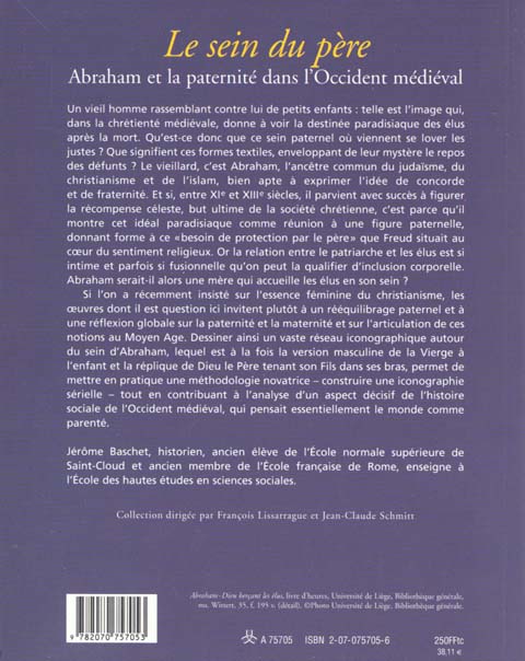 Quatrième de couverture de « LE SEIN DU PERE - ABRAHAM ET LA PATERNITE DANS L'OCCIDENT MEDIEVAL »